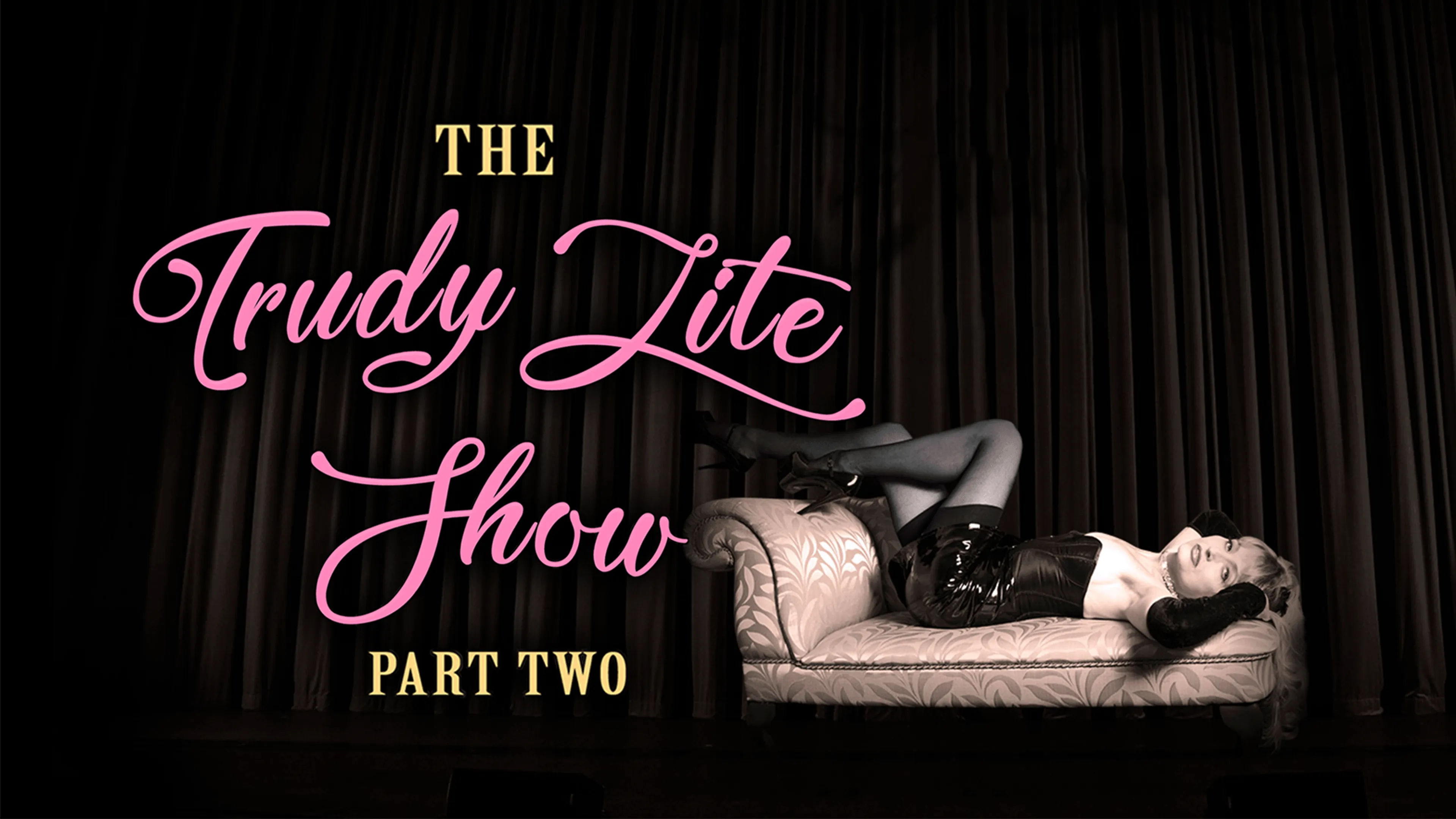 The Trudy Lite Show: Part Two poster